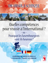 Buchcover Quelles compétences pour réussir à I#international? - Ou - Pourquoi les Luxembourgeois sont-ils heureux?