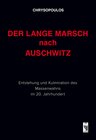 Der lange Marsch nach Auschwitz width=