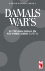 Buchcover Damals war's. Zeitzeugen erzählen aus ihrem Leben. Band 22