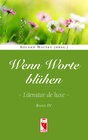 Buchcover Wenn Worte blühen. Literatur de luxe. Band 4