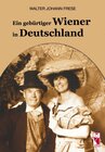 Buchcover Ein gebürtiger Wiener in Deutschland
