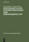 Buchcover Wirtschaftliche Systemforschung und Ordnungspolitik