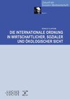 Buchcover Die internationale Ordnung in wirtschaftlicher, sozialer und ökologischer Sicht