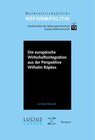 Buchcover Die europäische Wirtschaftsintegration aus der Perspektive Wilhelm Röpkes