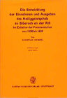 Buchcover Die Entwicklung der Einnahmen und Ausgaben des Heiliggeistspitals zu Biberach an der Riss von 1500 bis 1630