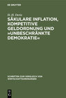 Buchcover Säkulare Inflation, kompetitive Geldordnung und »unbeschränkte Demokratie«