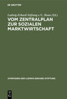 Buchcover Vom Zentralplan zur Sozialen Marktwirtschaft