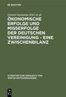 Buchcover Ökonomische Erfolge und Mißerfolge der deutschen Vereinigung - Eine Zwischenbilanz