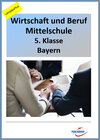 Buchcover WiB Mittelschule Bayern 5. Klasse - Fassung LehrplanPlus (mit eingebetteten Videosequenzen) - digitales Buch für die Sch
