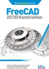 Buchcover FreeCAD 2D/3D Konstruktion