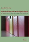 Buchcover Die Intention der Steuerpflichtigen als Tatbestandsmerkmal bei der Anwendung von DBA-Normen