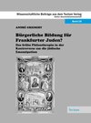 Buchcover Bürgerliche Bildung für Frankfurter Juden?