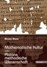 Buchcover Mathematische Kultur oder: Platons methodische Wissenschaft