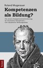 Buchcover Kompetenzen als Bildung?