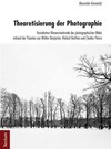Buchcover Theoretisierung der Photographie