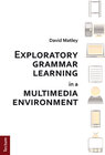 Buchcover Exploratory grammar learning in a multimedia environment