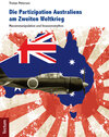 Buchcover Die Partizipation Australiens am Zweiten Weltkrieg