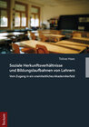 Buchcover Soziale Herkunftsverhältnisse und Bildungslaufbahnen von Lehrern