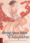 Buchcover Michail Fokins Ballett "Cléopâtre"