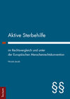 Buchcover Aktive Sterbehilfe im Rechtsvergleich und unter der Europäischen Menschenrechtskonvention