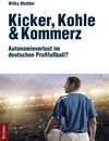 Buchcover Kicker, Kohle & Kommerz