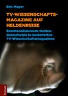 Buchcover TV-Wissenschaftsmagazine auf Heldenreise