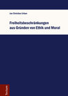 Buchcover Freiheitsbeschränkungen aus Gründen von Ethik und Moral