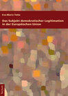 Buchcover Das Subjekt demokratischer Legitimation in der Europäischen Union