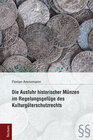 Buchcover Die Ausfuhr historischer Münzen im Regelungsgefüge des Kulturgüterschutzrechts