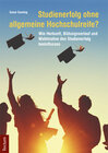 Buchcover Studienerfolg ohne allgemeine Hochschulreife?