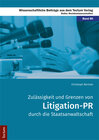 Buchcover Zulässigkeit und Grenzen von Litigation-PR durch die Staatsanwaltschaft