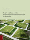 Buchcover Theorie und Praxis bei der Etablierung einer Unternehmensmarke im Gartenbau