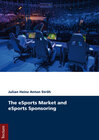 Buchcover The eSports Market and eSports Sponsoring