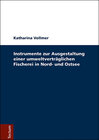 Buchcover Instrumente zur Ausgestaltung einer umweltverträglicheren Fischerei in Nord- und Ostsee
