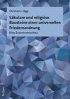 Buchcover Säkulare und religiöse Bausteine einer universellen Friedensordnung