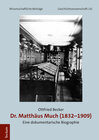 Buchcover Dr. Matthäus Much (1832-1909)