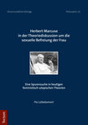 Buchcover Herbert Marcuse in der Theoriediskussion um die sexuelle Befreiung der Frau