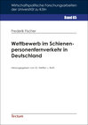 Buchcover Wettbewerb im Schienenpersonenfernverkehr in Deutschland