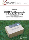 Buchcover UNESCO-Weltdokumentenerbe in der Kulturellen Bildung