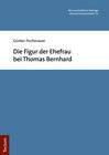 Buchcover Die Figur der Ehefrau bei Thomas Bernhard