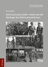 Buchcover Karl Kaufmann (1900–1969) und die Ideologie des Nationalsozialismus