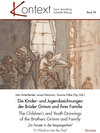 Buchcover Die Kinder- und Jugendzeichnungen der Brüder Grimm und ihrer Familie - The Children’s and Youth Drawings of the Brothers