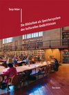 Buchcover Die Bibliothek als Speichersystem des kulturellen Gedächtnisses