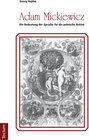 Buchcover Adam Mickiewicz - Die Bedeutung der Sprache für die polnische Nation