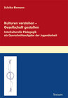 Buchcover Kulturen verstehen - Gesellschaft gestalten