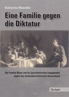 Buchcover Eine Familie gegen die Diktatur