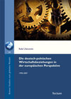 Buchcover Die deutsch-polnischen Wirtschaftsbeziehungen in der europäischen Perspektive