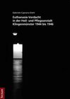 Buchcover Euthanasie-Verdacht in der Heil- und Pflegeanstalt Klingenmünster 1944 bis 1946