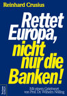Buchcover Rettet Europa, nicht nur die Banken!