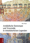 Buchcover Antijüdische Stereotype und Vorurteile in mittelalterlichen Legenden